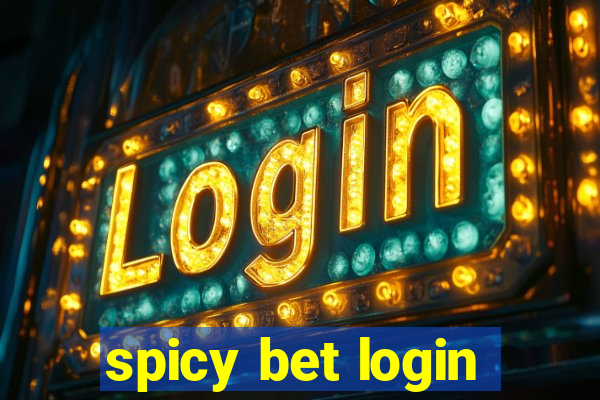 spicy bet login